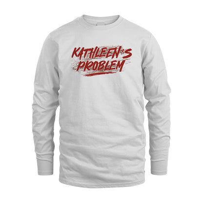 Someone's Problem Funny Shirt KATHLEEN M1-5