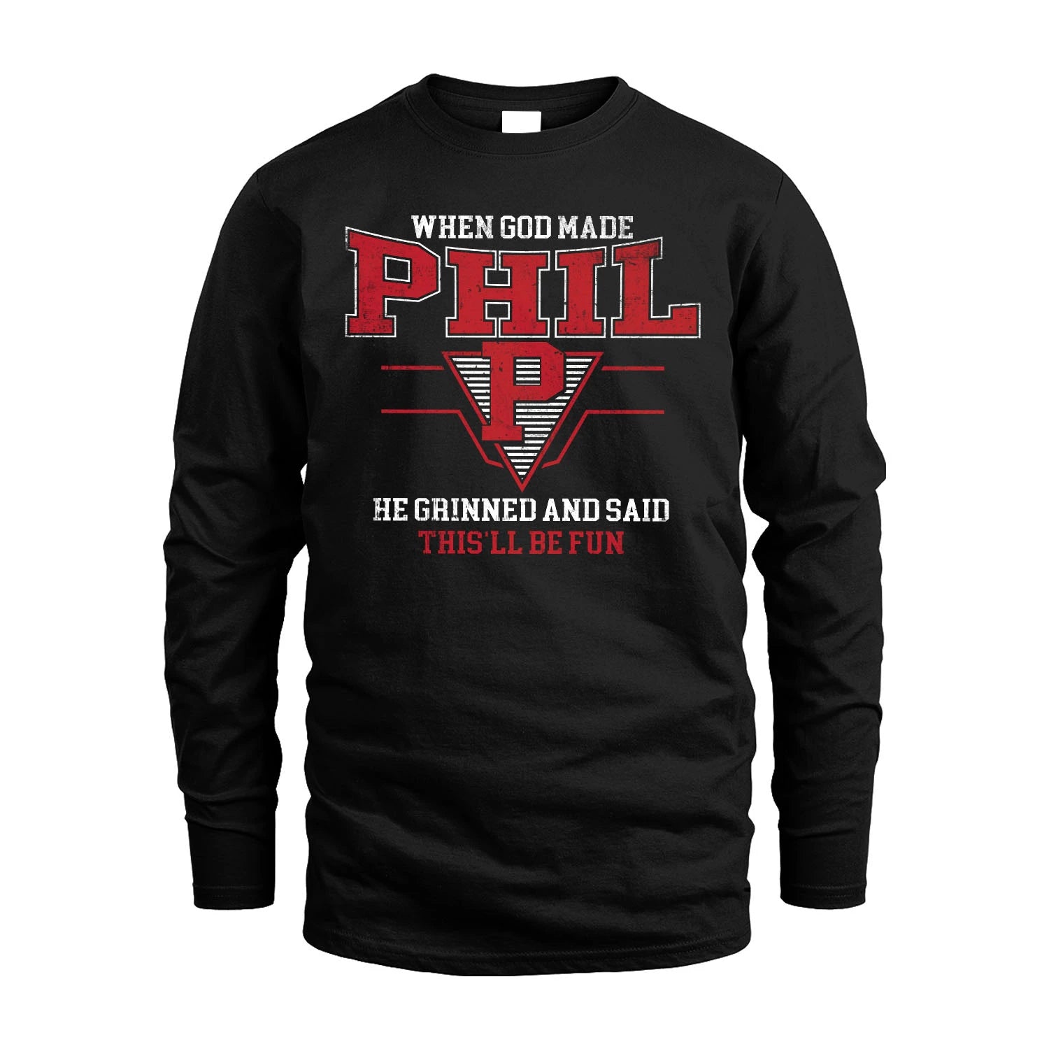When God Made Your Name He Grinned And Said This'll Be Fun Baseball Shirt PHIL M1-29
