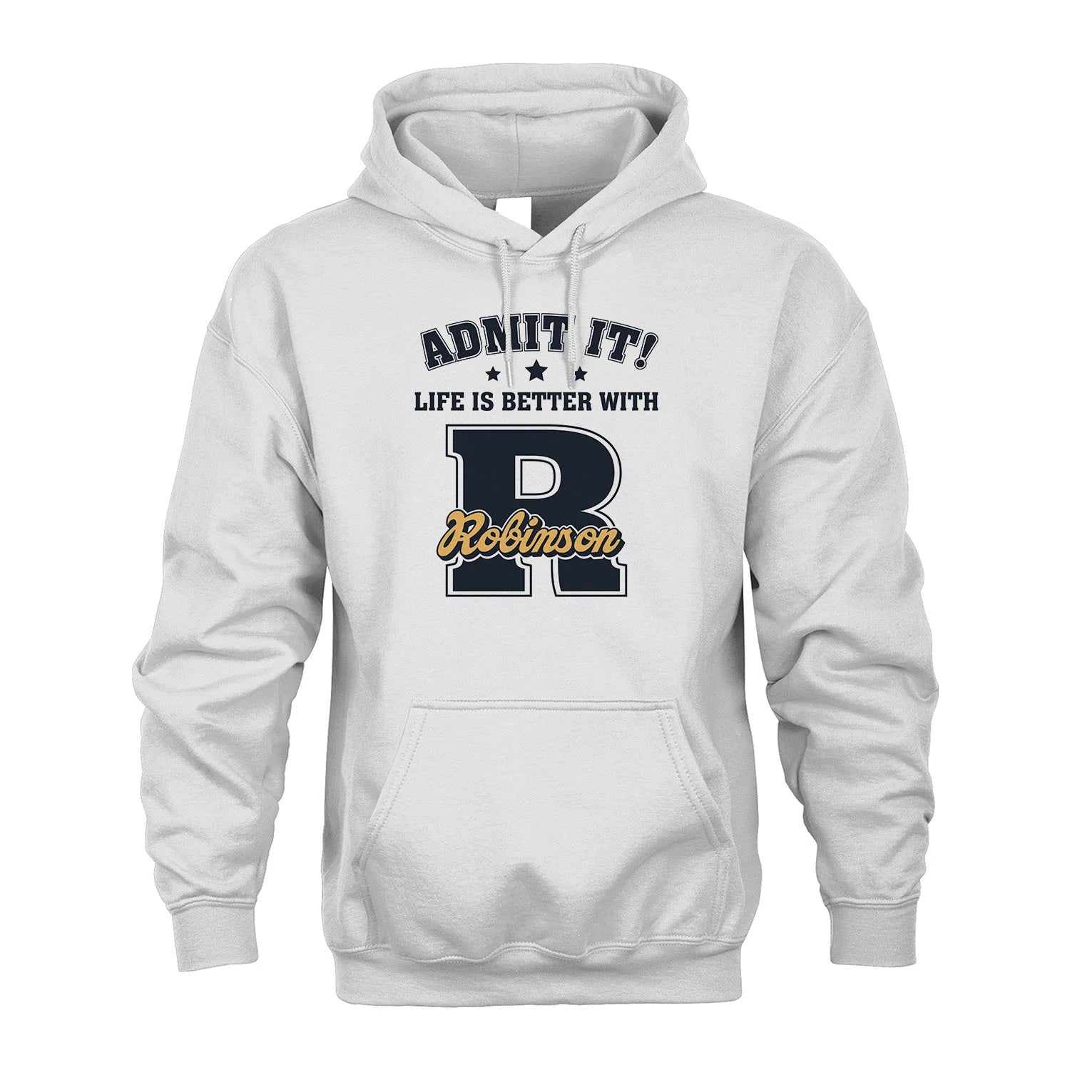 Life Is Better With Your Name Shirt ROBINSON M1-17