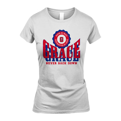 Your Name Never Back Down Shirt GRACE M1-33