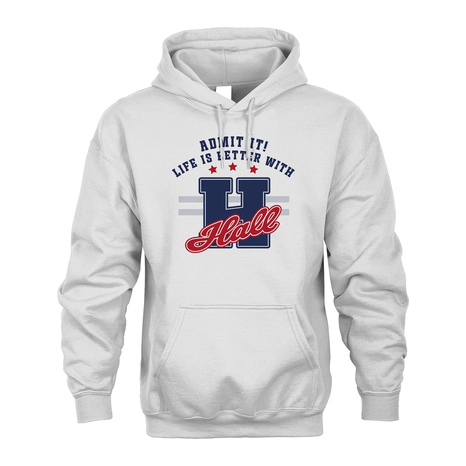 Admit It Life Is Better With Your Name Custom Shirt HALL M1-20