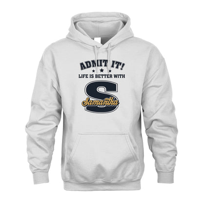 Life Is Better With Your Name Shirt SAMANTHA M1-17
