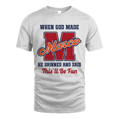 God Made Your Name Custom Shirt MARCO M1-16
