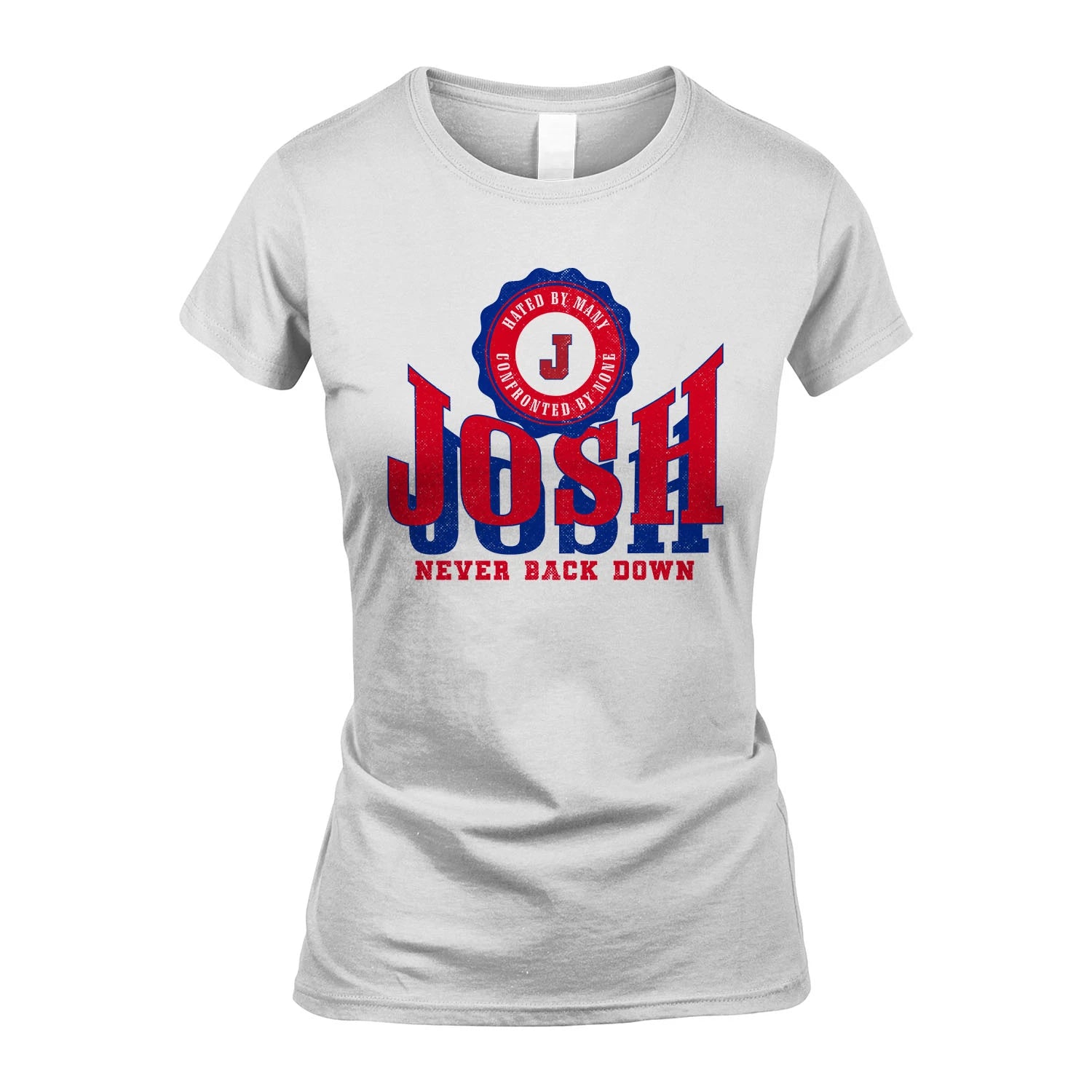 Your Name Never Back Down Shirt JOSH M1-33