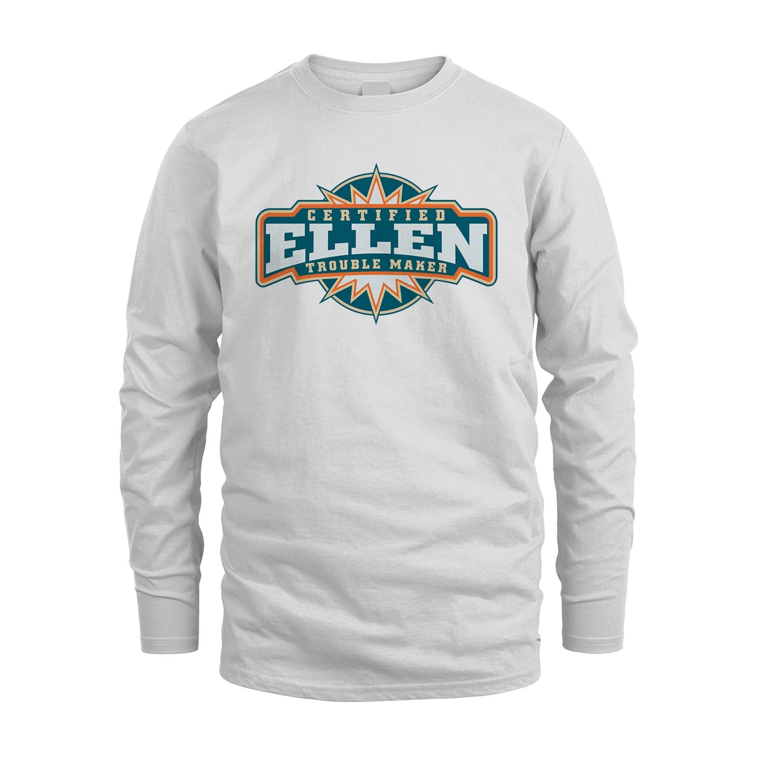 Certified Your Name Trouble Maker Shirt ELLEN M1-36