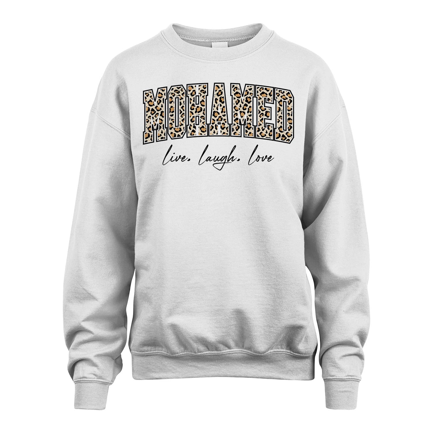 Live Laugh Love Custom Name With Leopard Pattern Shirt MOHAMED M1-13
