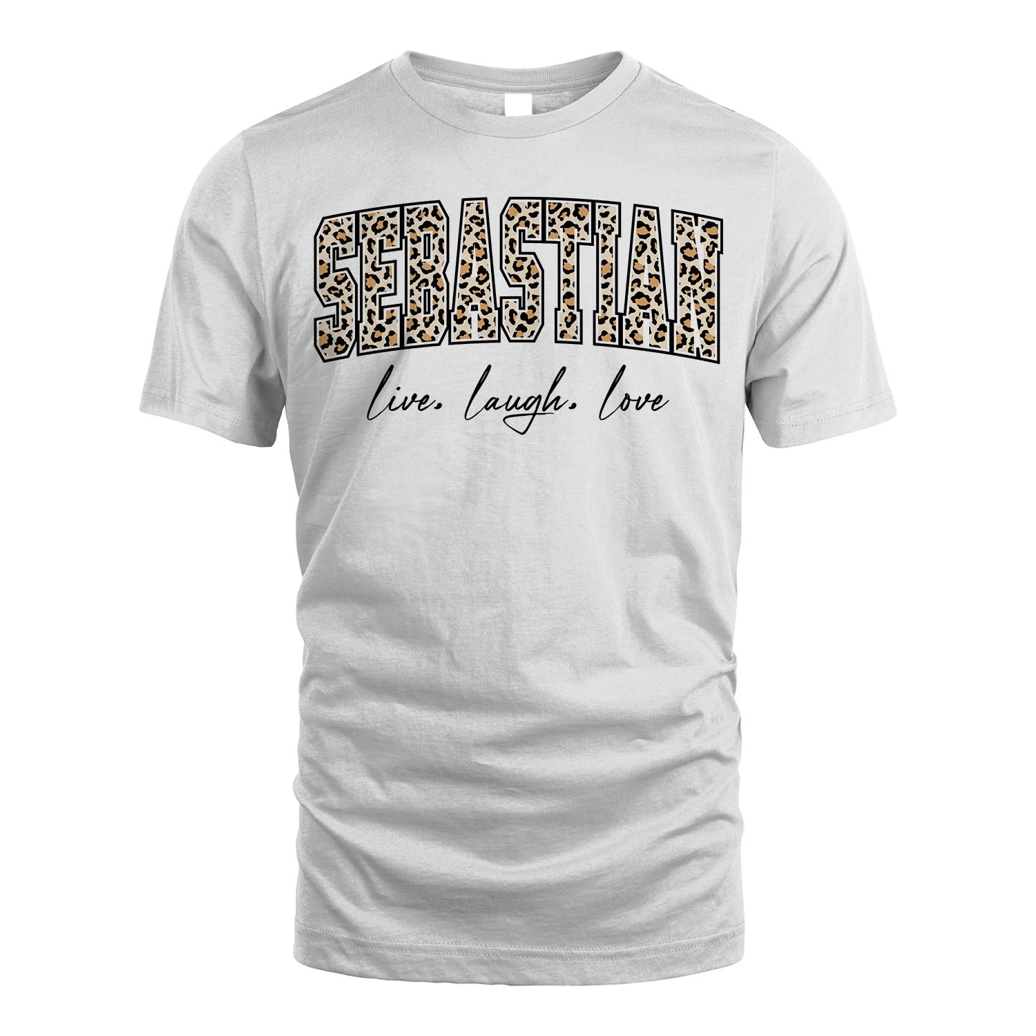 Live Laugh Love Custom Name With Leopard Pattern Shirt SEBASTIAN M1-13