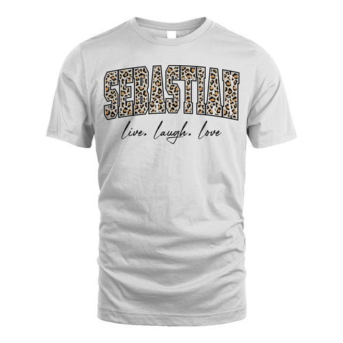 Live Laugh Love Custom Name With Leopard Pattern Shirt SEBASTIAN M1-13