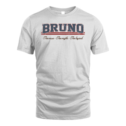The Man The Myth The Legend Vintage Shirt BRUNO M1-6
