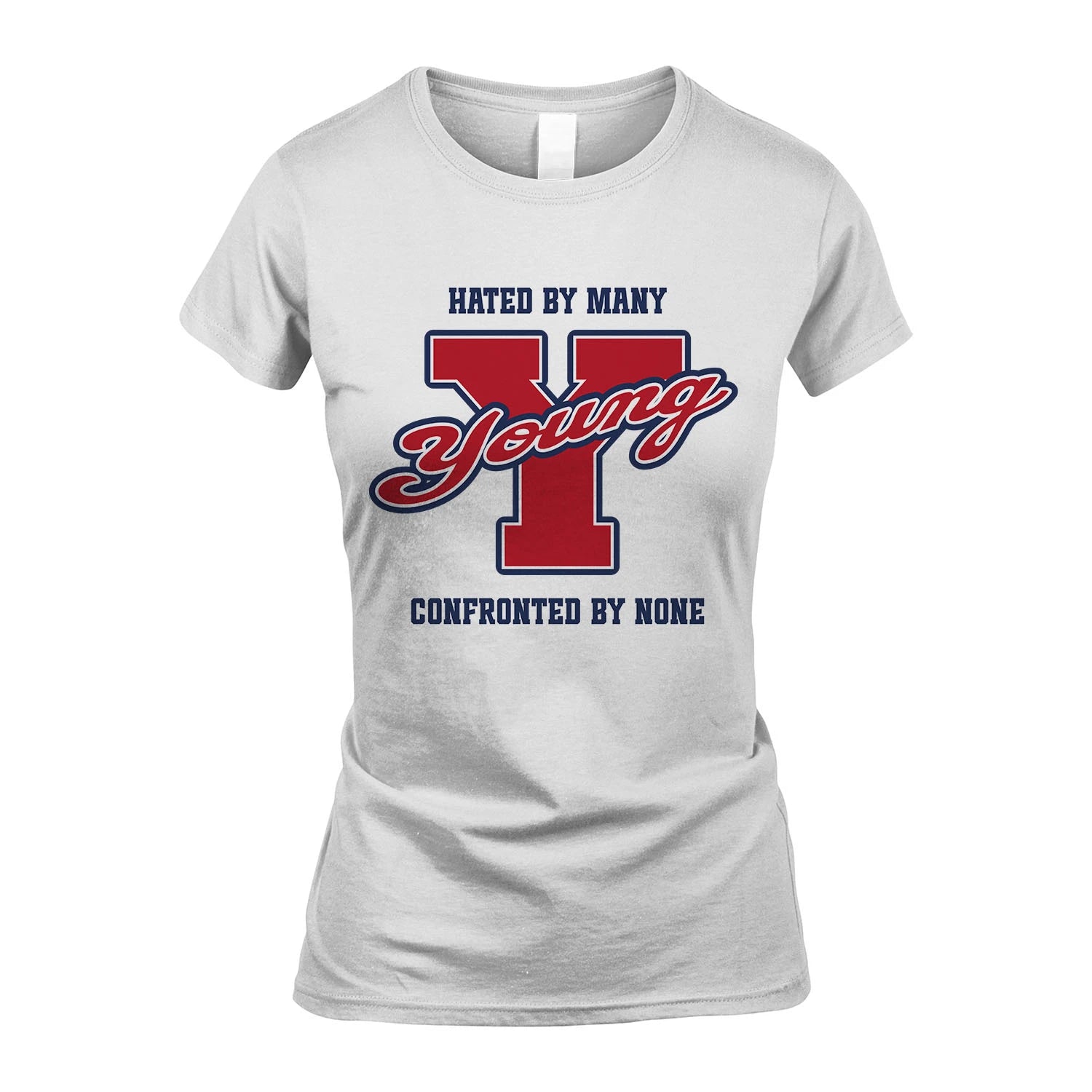 Hated By Many Confronted By None Personalized Name Shirt YOUNG M1-8