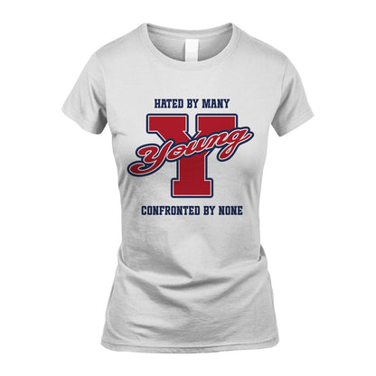 Hated By Many Confronted By None Personalized Name Shirt YOUNG M1-8