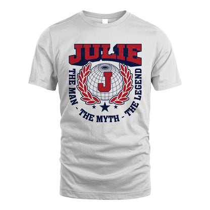 The Man The Myth The Legend Logo Shirt JULIE M1-30