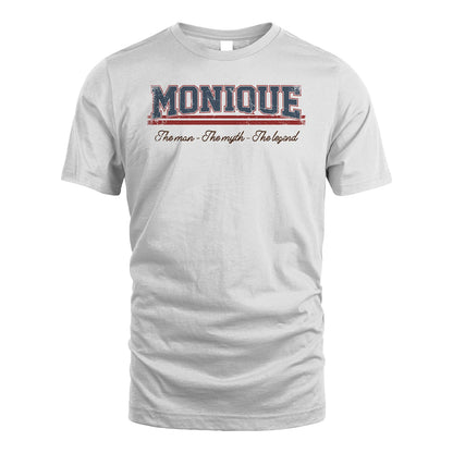 The Man The Myth The Legend Vintage Shirt MONIQUE M1-6