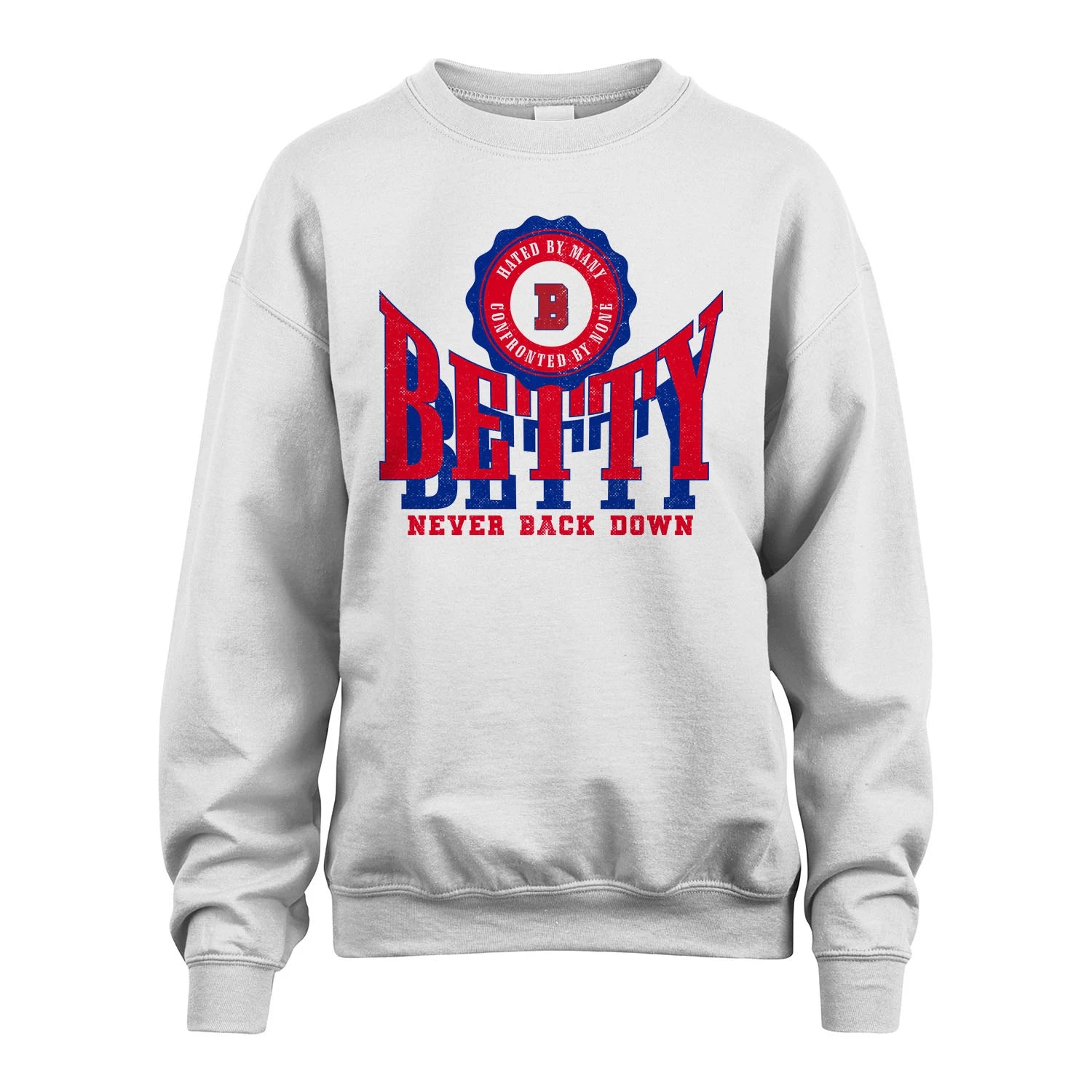 Your Name Never Back Down Shirt BETTY M1-33