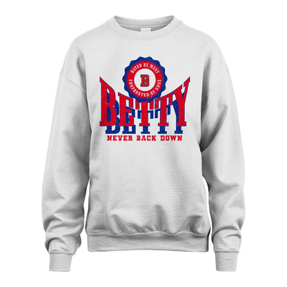 Your Name Never Back Down Shirt BETTY M1-33