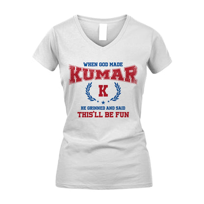 When God Made He Grinned And Said This'll Be Fun Shirt KUMAR M1-12