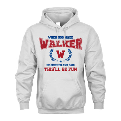 When God Made He Grinned And Said This'll Be Fun Shirt WALKER M1-12