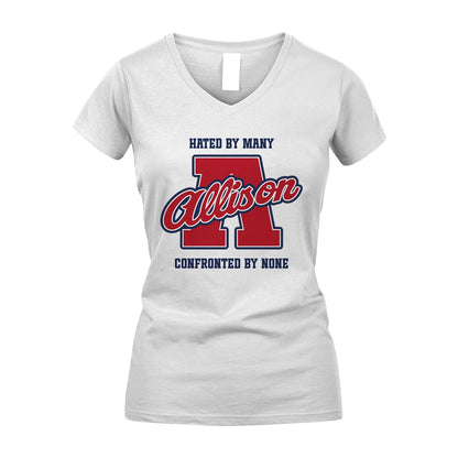 Hated By Many Confronted By None Personalized Name Shirt ALLISON M1-8