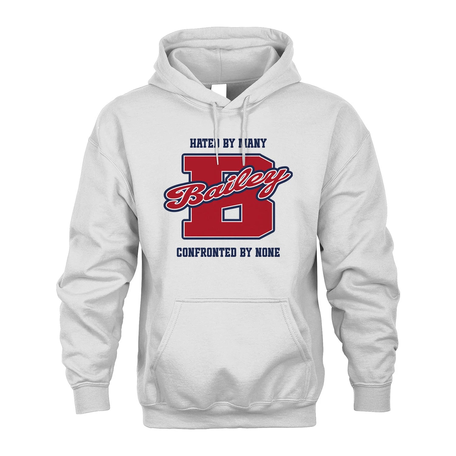 Hated By Many Confronted By None Personalized Name Shirt BAILEY M1-8