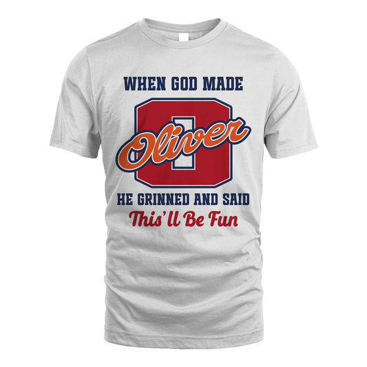 God Made Your Name Custom Shirt OLIVER M1-16