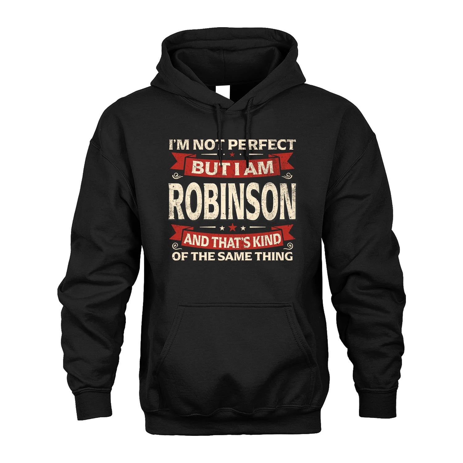 ROBINSON 13K1-566 I'm Not Perfect But I Am...