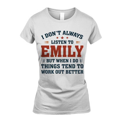I Don't Always Listen To... EMILY M1-2