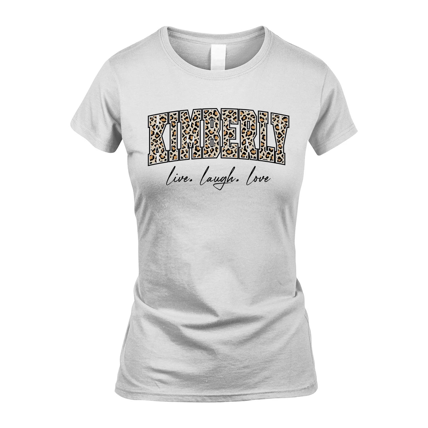 Live Laugh Love Custom Name With Leopard Pattern Shirt KIMBERLY M1-13
