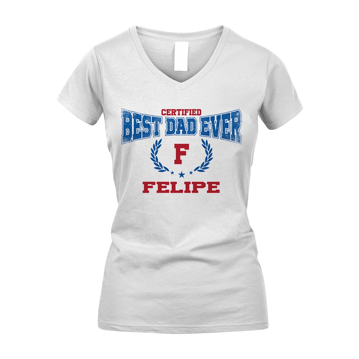 Certified Best Dad Ever Shirt FELIPE M1-11