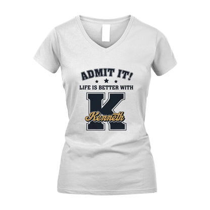 Life Is Better With Your Name Shirt KENNETH M1-17