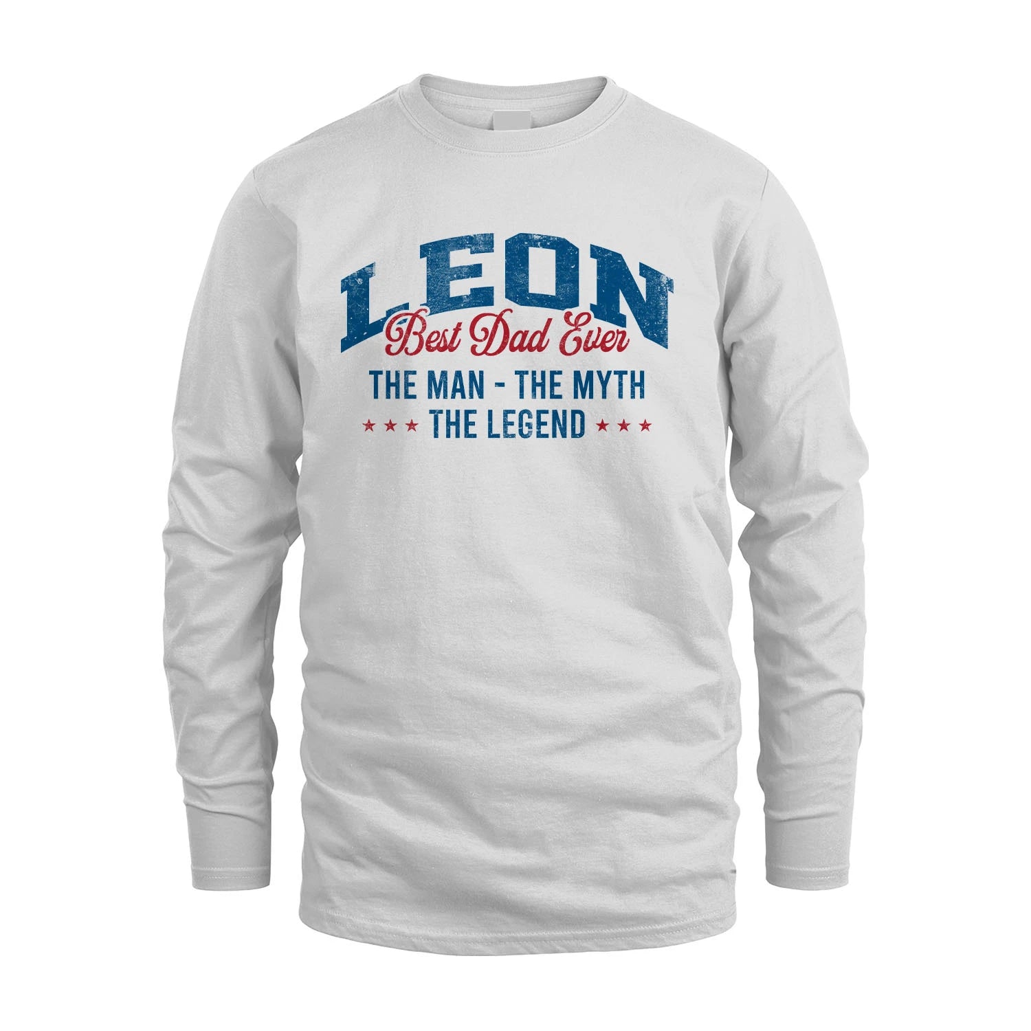 Best Dad Ever The Man The Myth The Legend LEON M1-7