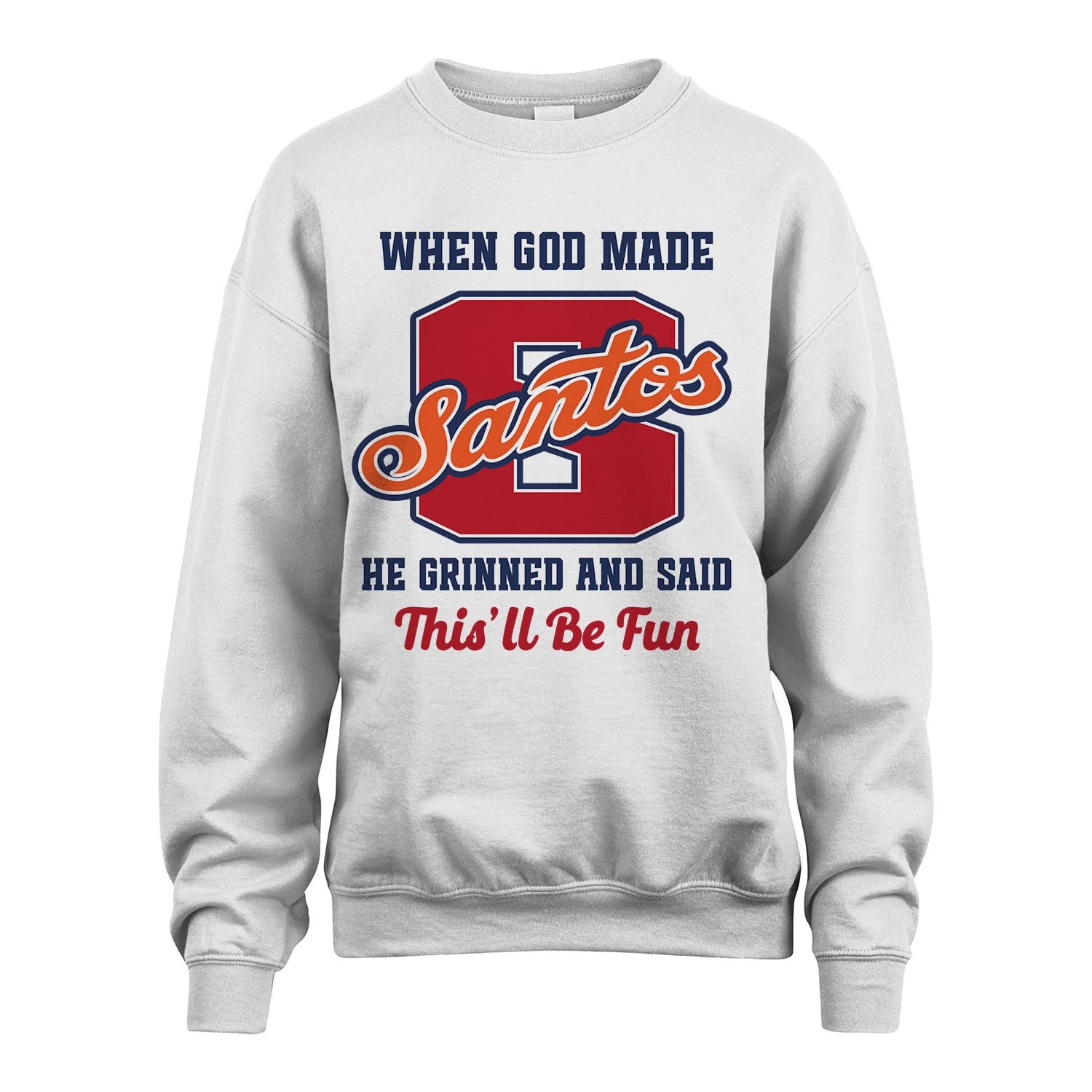 God Made Your Name Custom Shirt SANTOS M1-16