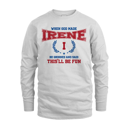 When God Made He Grinned And Said This'll Be Fun Shirt IRENE M1-12