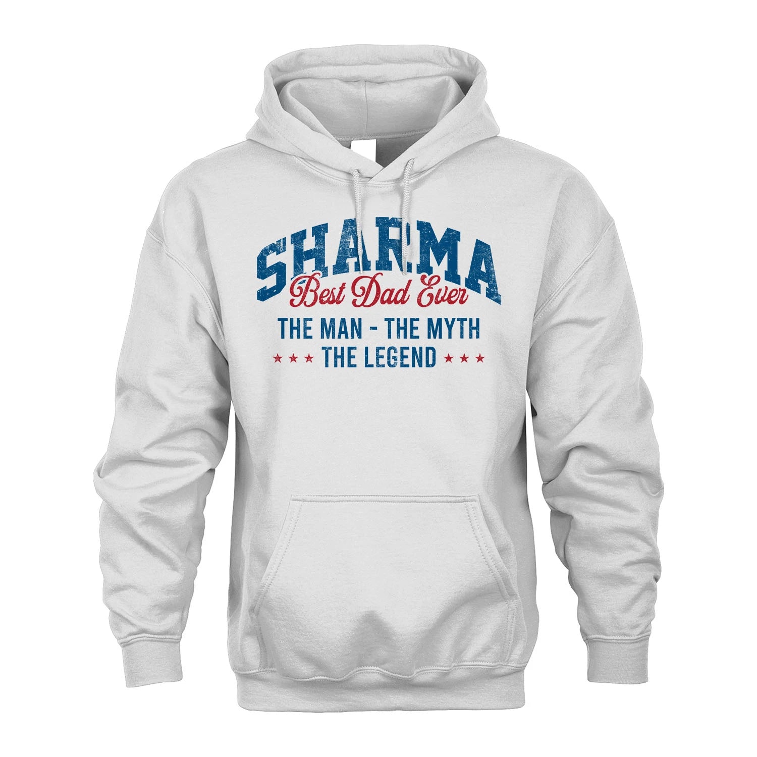 Best Dad Ever The Man The Myth The Legend SHARMA M1-7