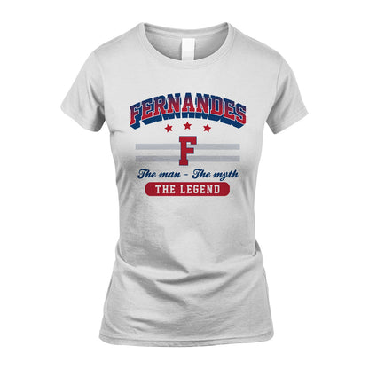 The Man The Myth The Legend With Your Name Shirt FERNANDES M1-35