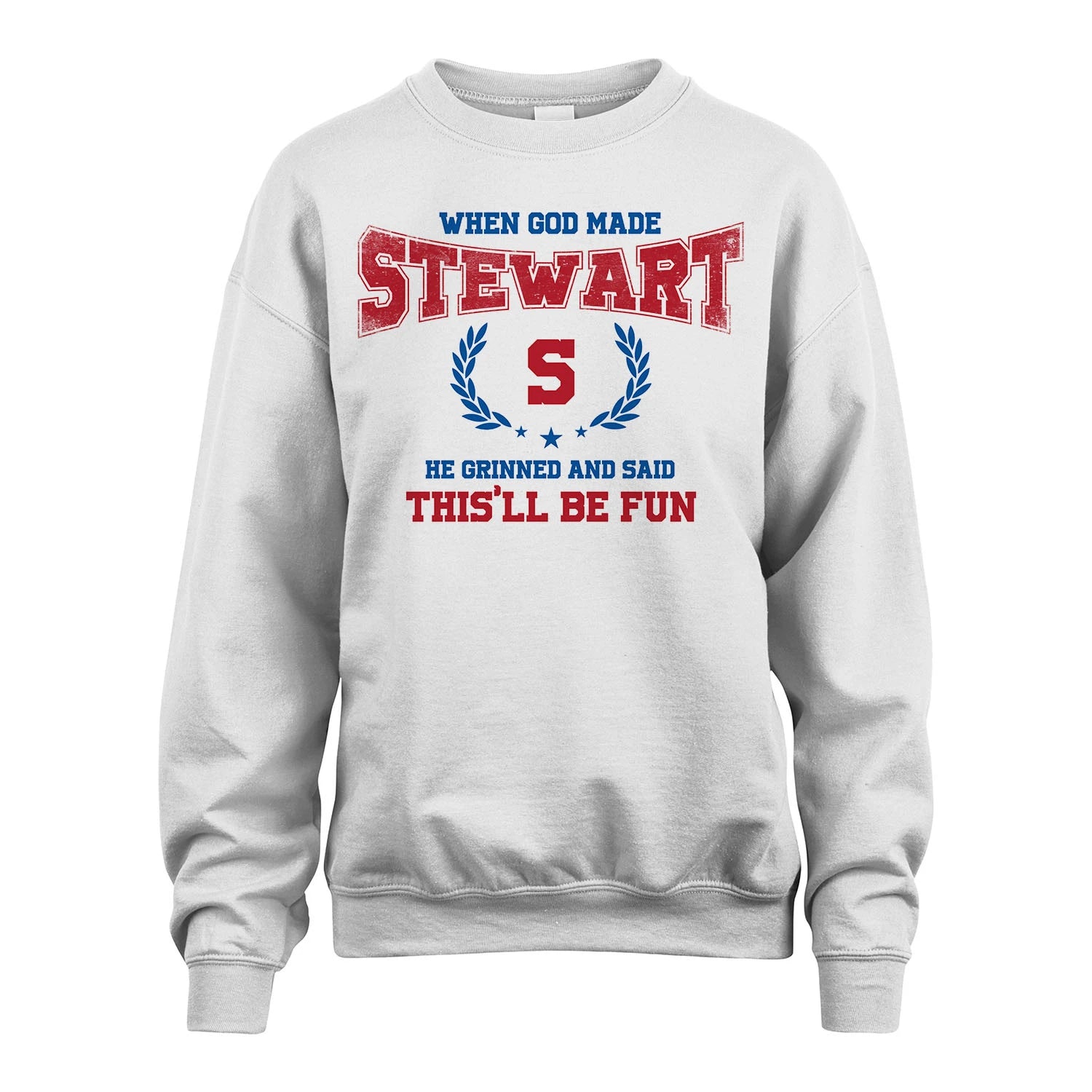 When God Made He Grinned And Said This'll Be Fun Shirt STEWART M1-12