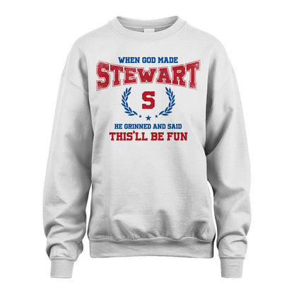 When God Made He Grinned And Said This'll Be Fun Shirt STEWART M1-12
