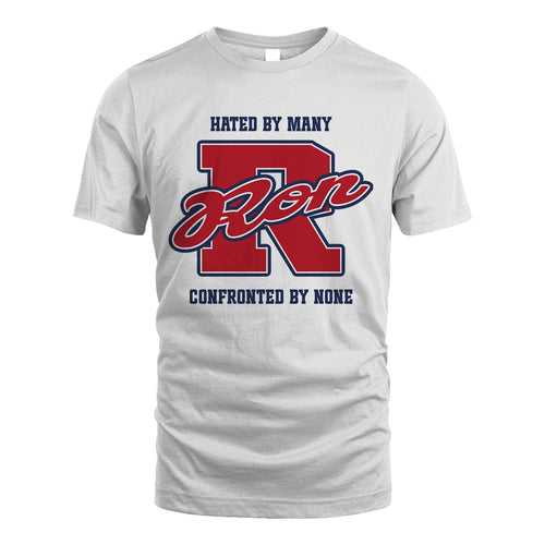 Hated By Many Confronted By None Personalized Name Shirt RON M1-8