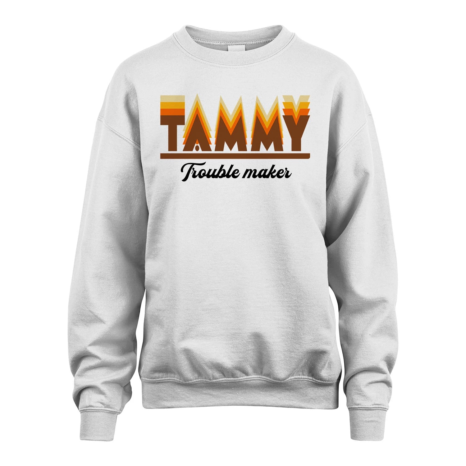 Your Name Trouble Maker Funny Shirt TAMMY M1-34