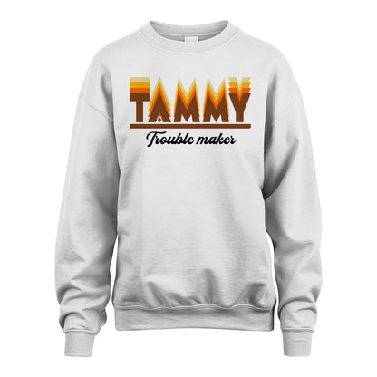 Your Name Trouble Maker Funny Shirt TAMMY M1-34