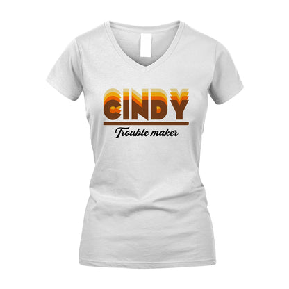 Your Name Trouble Maker Funny Shirt CINDY M1-34
