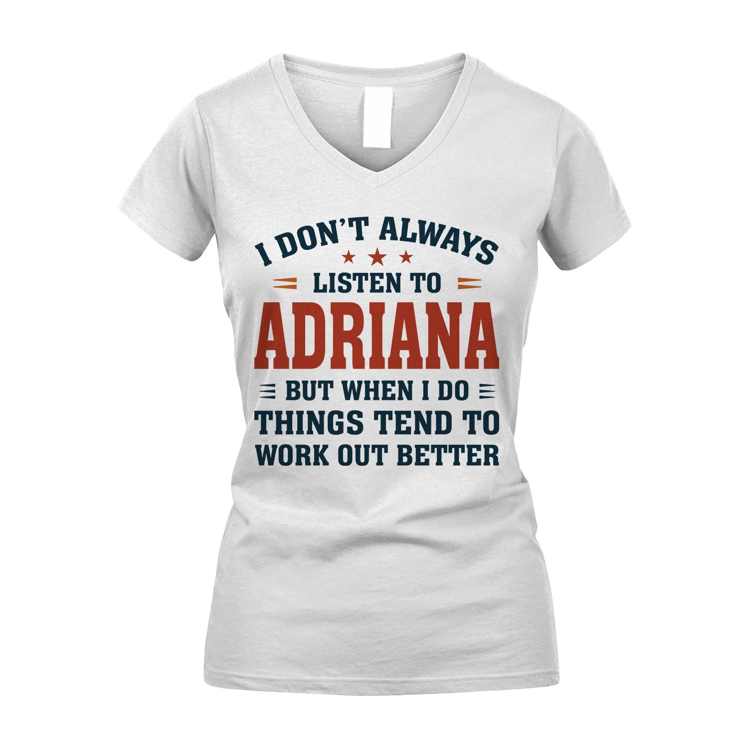 I Don't Always Listen To... ADRIANA M1-2