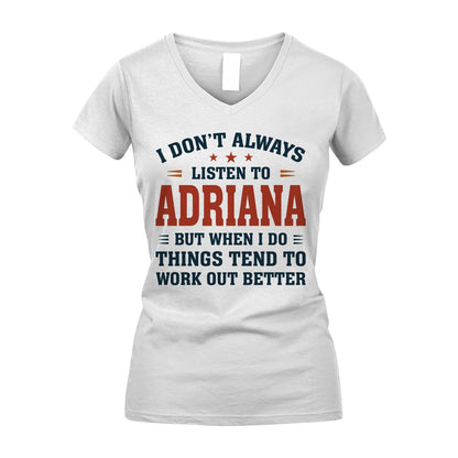 I Don't Always Listen To... ADRIANA M1-2