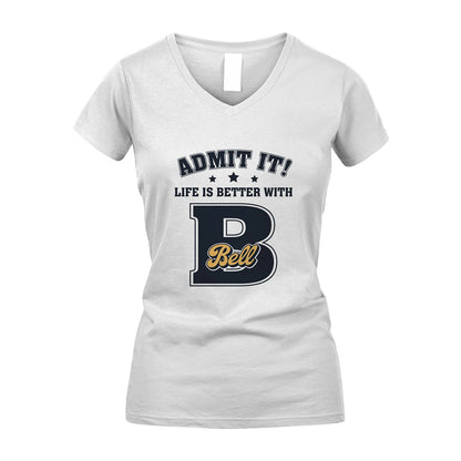 Life Is Better With Your Name Shirt BELL M1-17