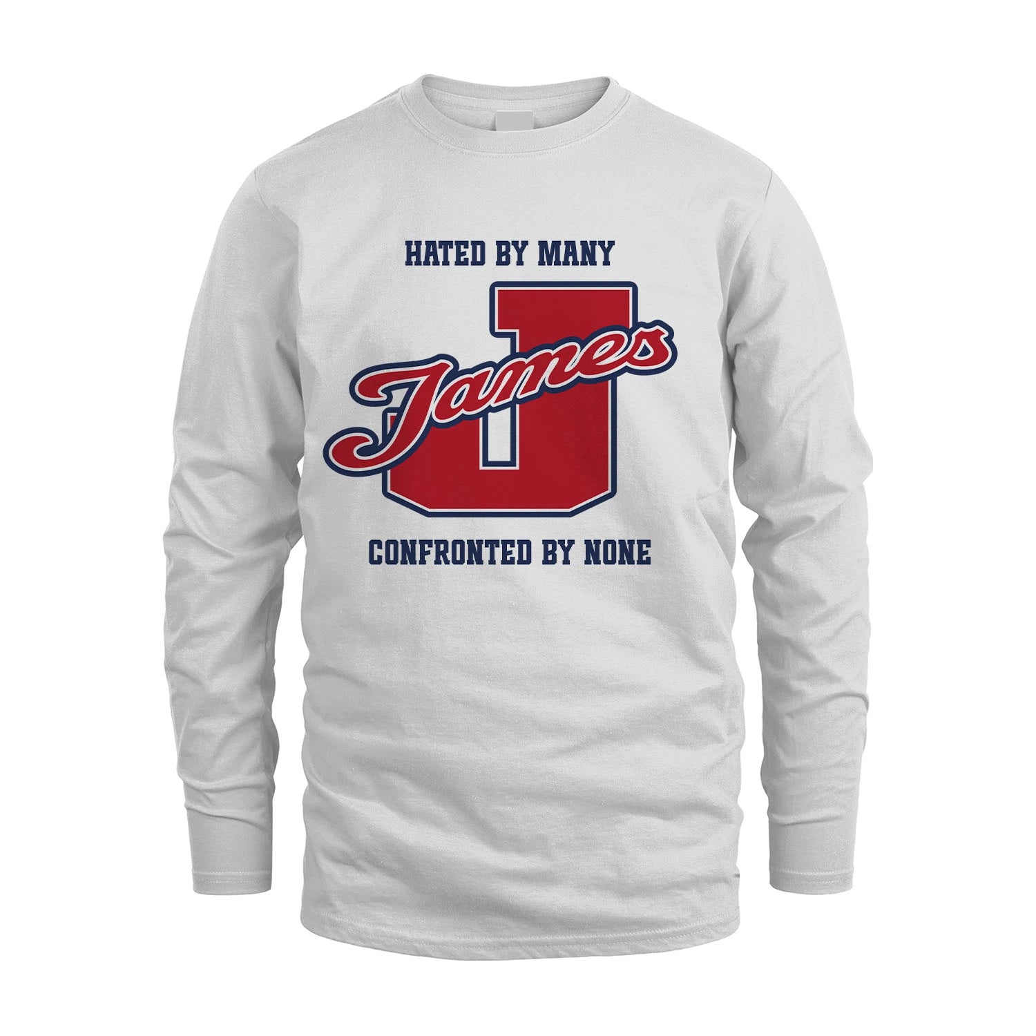Hated By Many Confronted By None Personalized Name Shirt JAMES M1-8