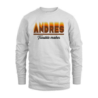 Your Name Trouble Maker Funny Shirt ANDRES M1-34