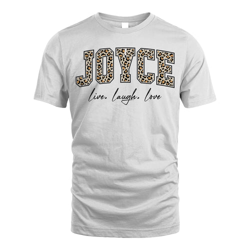 Live Laugh Love Custom Name With Leopard Pattern Shirt JOYCE M1-13