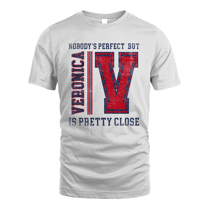 Nobody's Perfect, But Your Name Is Pretty Close VERONICA M1-21