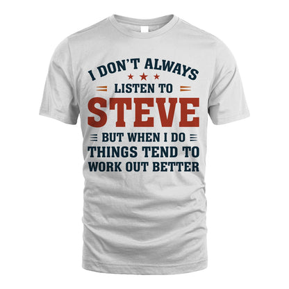 I Don't Always Listen To... STEVE M1-2