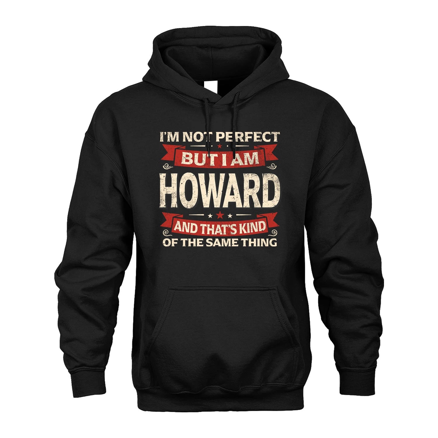 HOWARD 13K1-566 I'm Not Perfect But I Am...