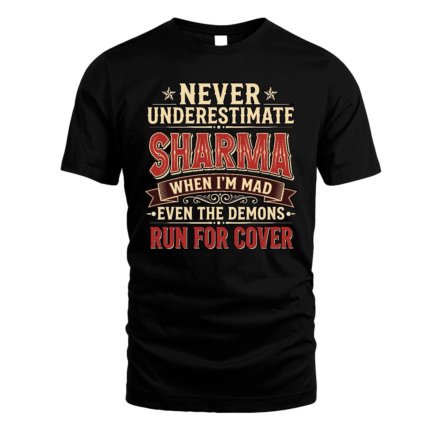 Never Underestimate When I'm Mad Shirt SHARMA M1-4
